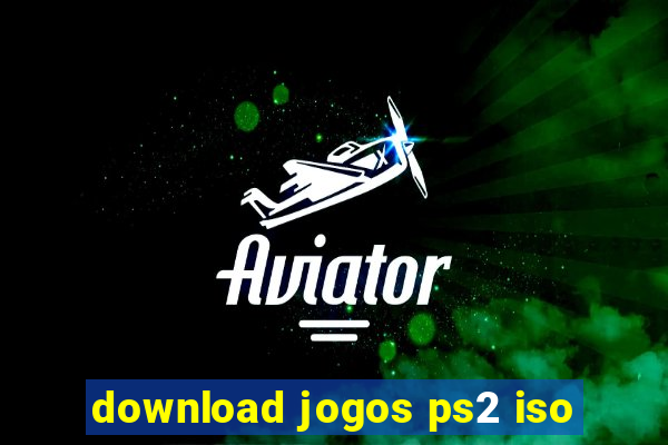 download jogos ps2 iso