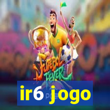 ir6 jogo