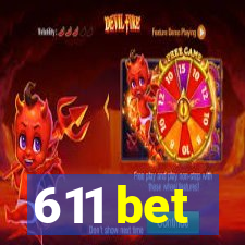 611 bet