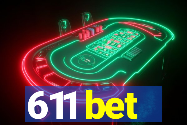 611 bet