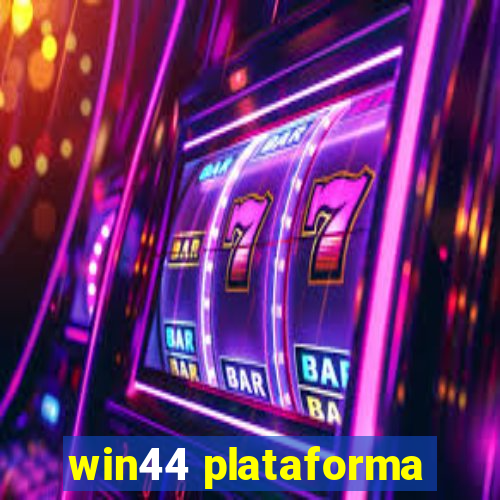 win44 plataforma