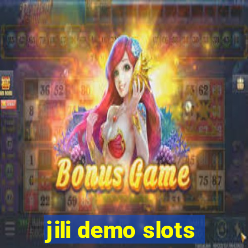 jili demo slots