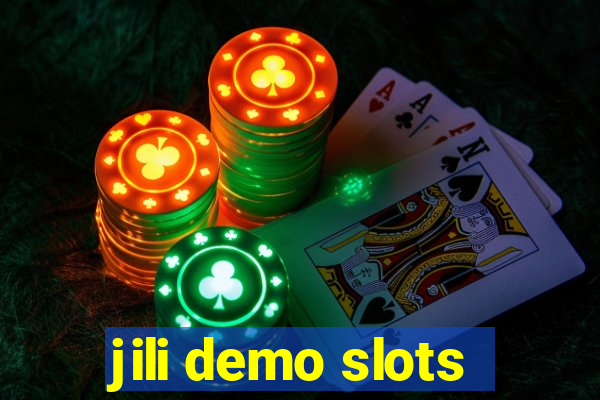 jili demo slots