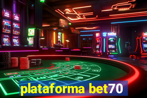 plataforma bet70