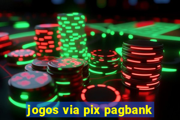 jogos via pix pagbank