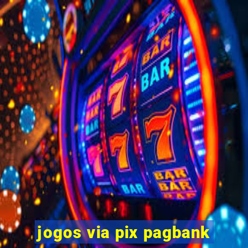 jogos via pix pagbank