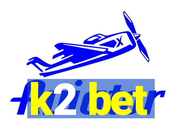 k2 bet