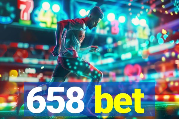 658 bet