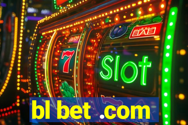 bl bet .com