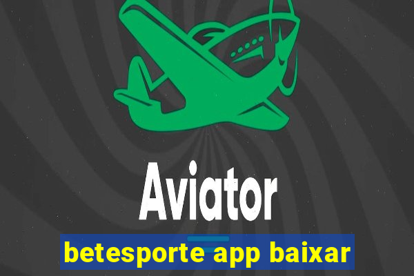 betesporte app baixar