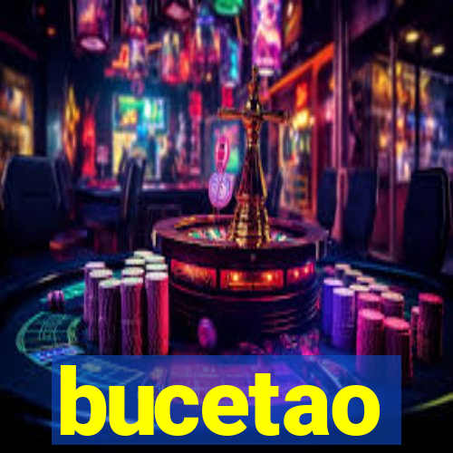 bucetao