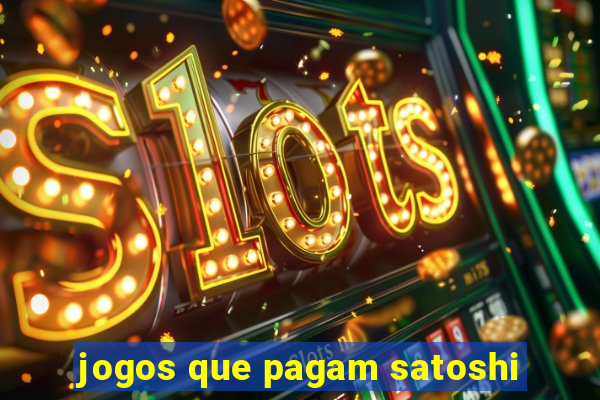 jogos que pagam satoshi