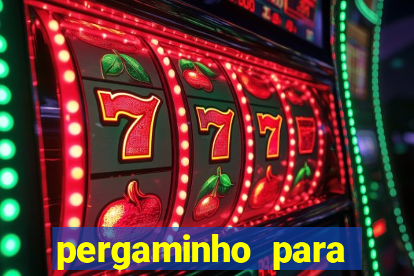 pergaminho para escrever dentro