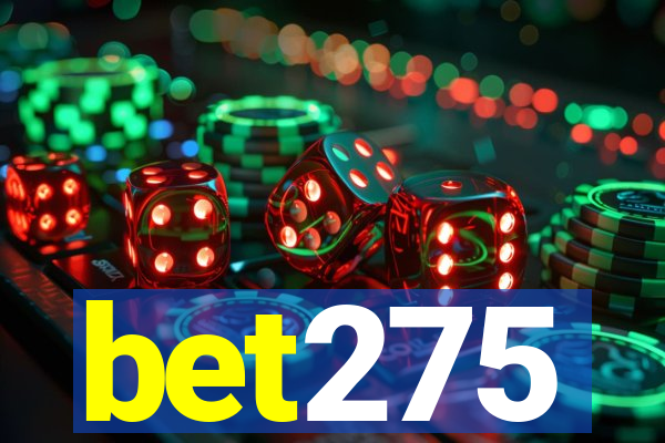 bet275