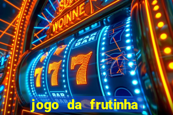 jogo da frutinha paga mesmo