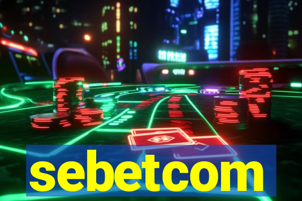 sebetcom