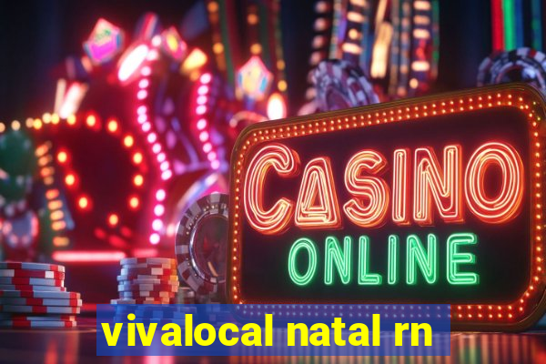 vivalocal natal rn