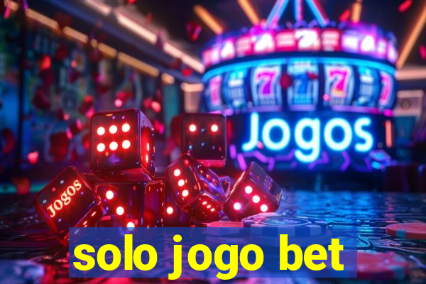 solo jogo bet