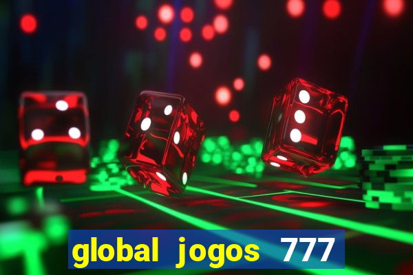 global jogos 777 paga mesmo