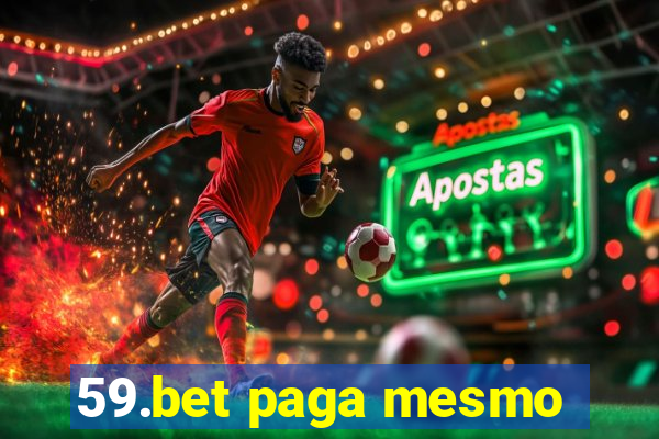 59.bet paga mesmo