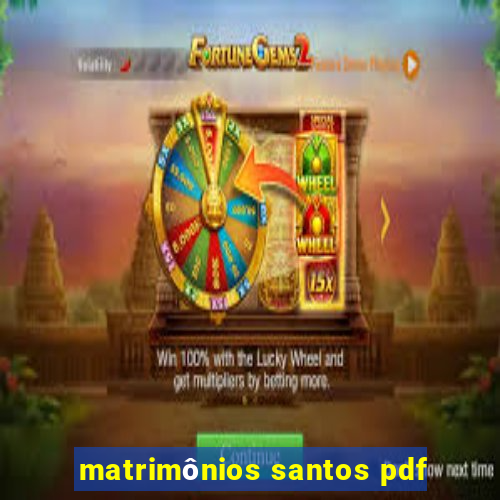 matrimônios santos pdf