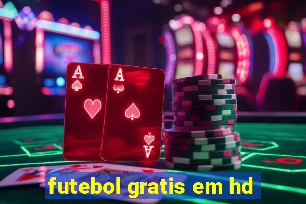 futebol gratis em hd