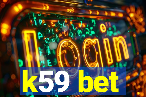 k59 bet