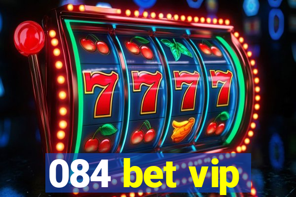 084 bet vip