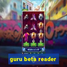 guru beta reader