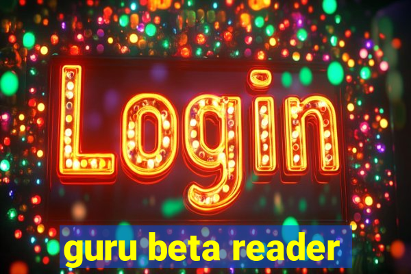 guru beta reader