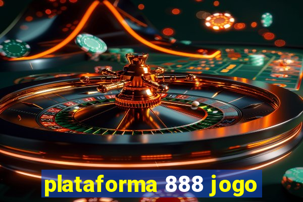 plataforma 888 jogo