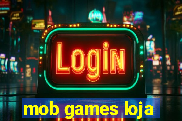 mob games loja