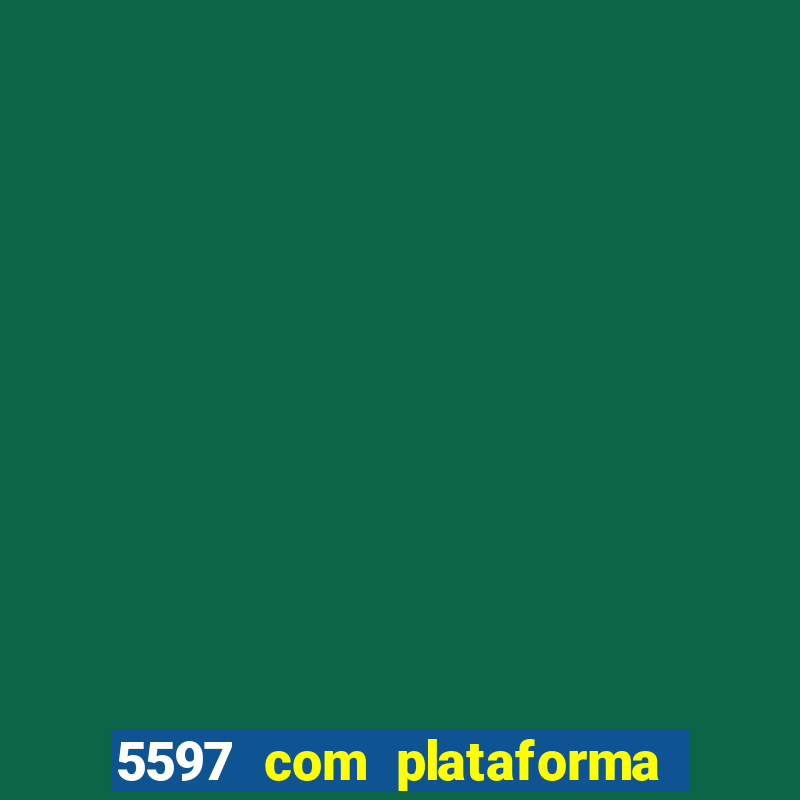 5597 com plataforma de jogos