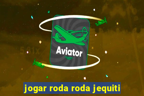 jogar roda roda jequiti