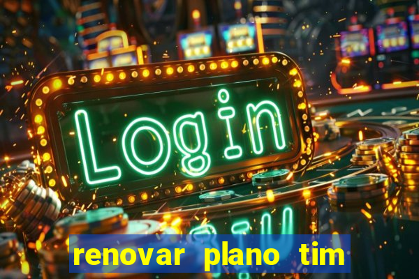 renovar plano tim beta por sms