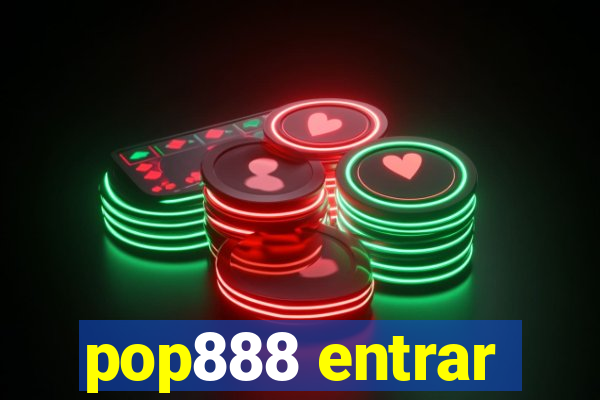 pop888 entrar