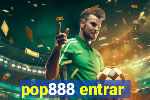 pop888 entrar