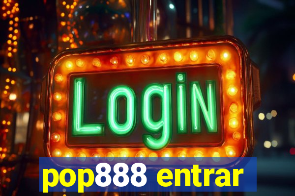 pop888 entrar