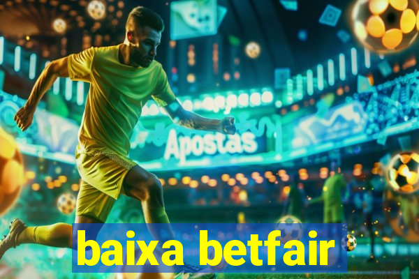 baixa betfair