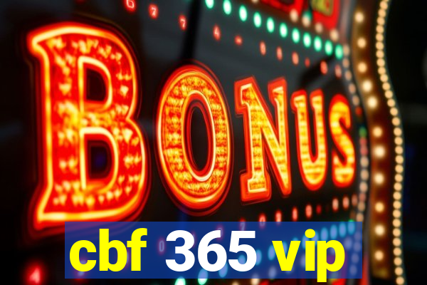 cbf 365 vip