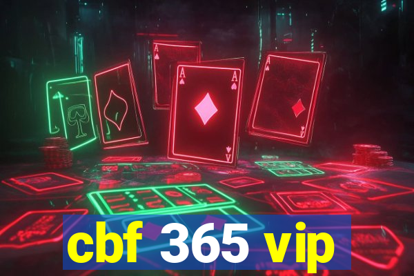 cbf 365 vip