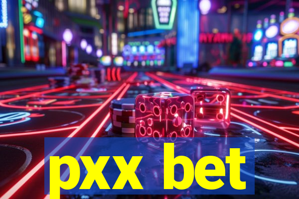 pxx bet