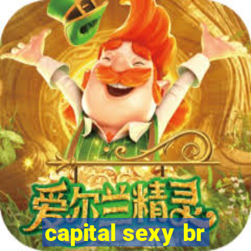 capital sexy br