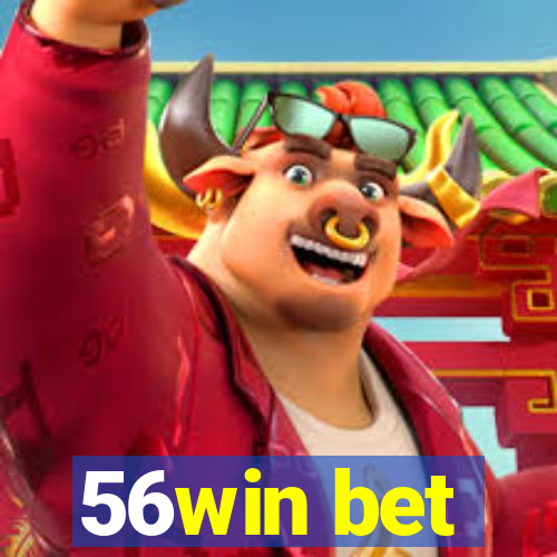 56win bet