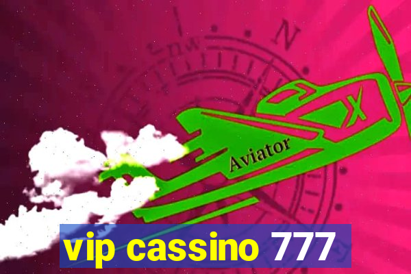 vip cassino 777