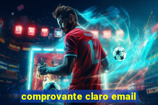 comprovante claro email