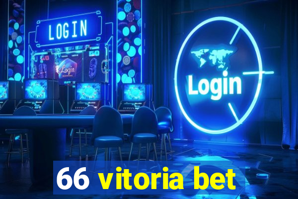 66 vitoria bet