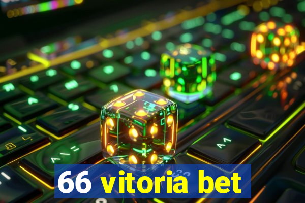 66 vitoria bet