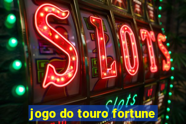 jogo do touro fortune