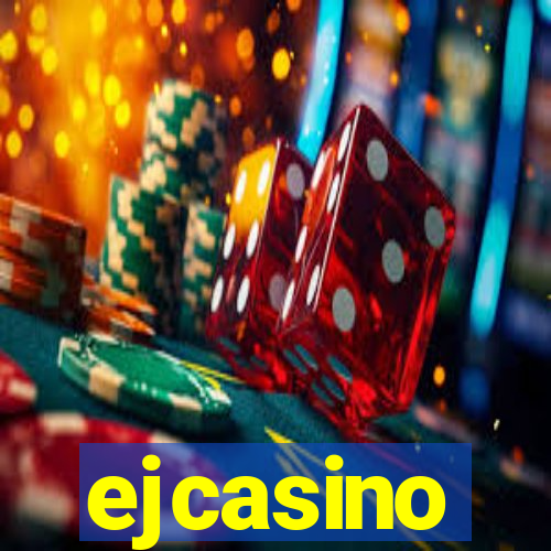 ejcasino